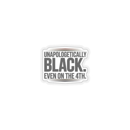 Empowering Kiss-Cut Stickers | Unapologetically Black, Laptop Decor, Black History Month, Self-Expression, Gift Idea, Juneteenth Sticker
