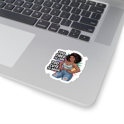 Too Tired to Care Kiss-Cut Stickers, Fun Stickers for Laptops, Cute Journal Decor, Sassy Gifts for Friends, Motivational Vinyl Stickers