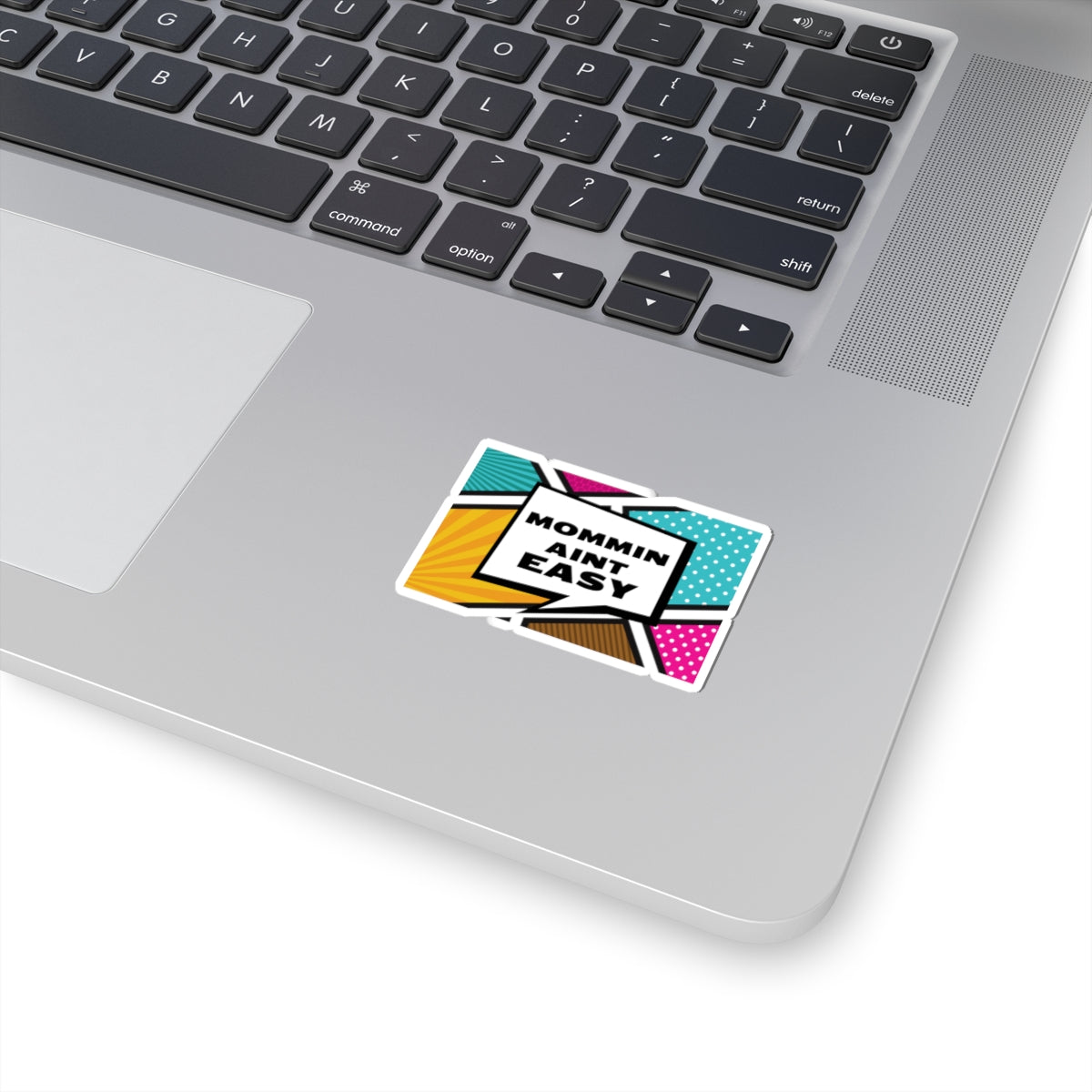 Funny Mommin' Ain't Easy Kiss-Cut Stickers for Laptops & Planners