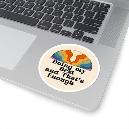 Doing My Best and That’s Enough" Circle Sticker – Give Yourself Credit