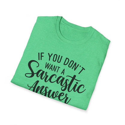 Don't Ask Me T-shirt