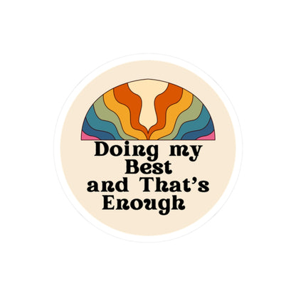 Doing My Best and That’s Enough" Circle Sticker – Give Yourself Credit
