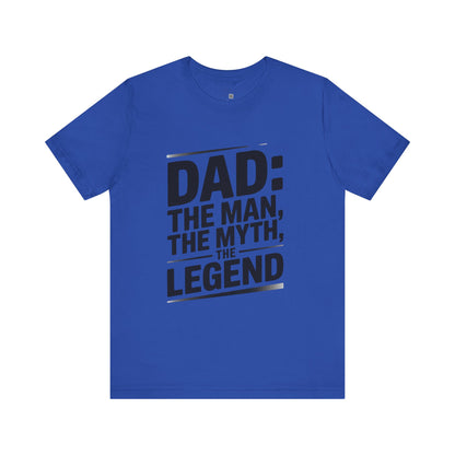 Dad. The Man. The Myth. The Legend. Sleeve Tee - Casual Comfort for All Occasions, Summer Outfits, Gifting, Everyday Wear, Party or Gathering Essential
