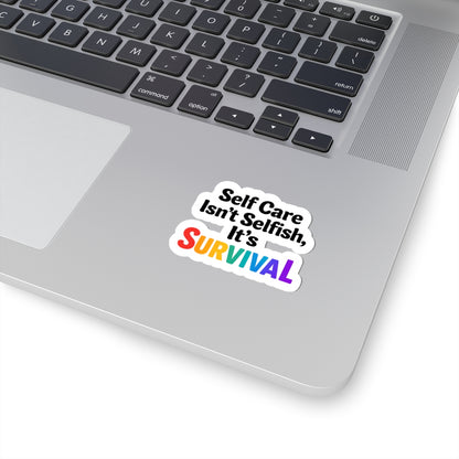 Self Care Isn't Selfish, Its Survival Sticker Permission to Breathe, Boldly