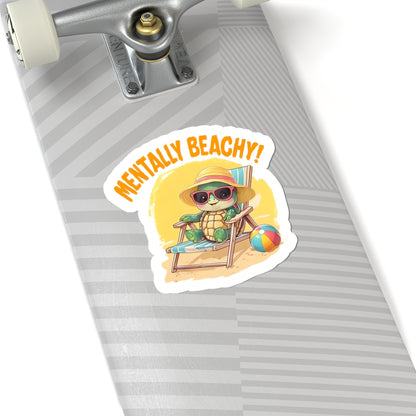 Adorable Mentally Beachy Turtle Sticker, Fun Beach Vibes, Summer Decor, Laptop Stickers, Gift for Beach Lovers, Cute Sea Turtle Art