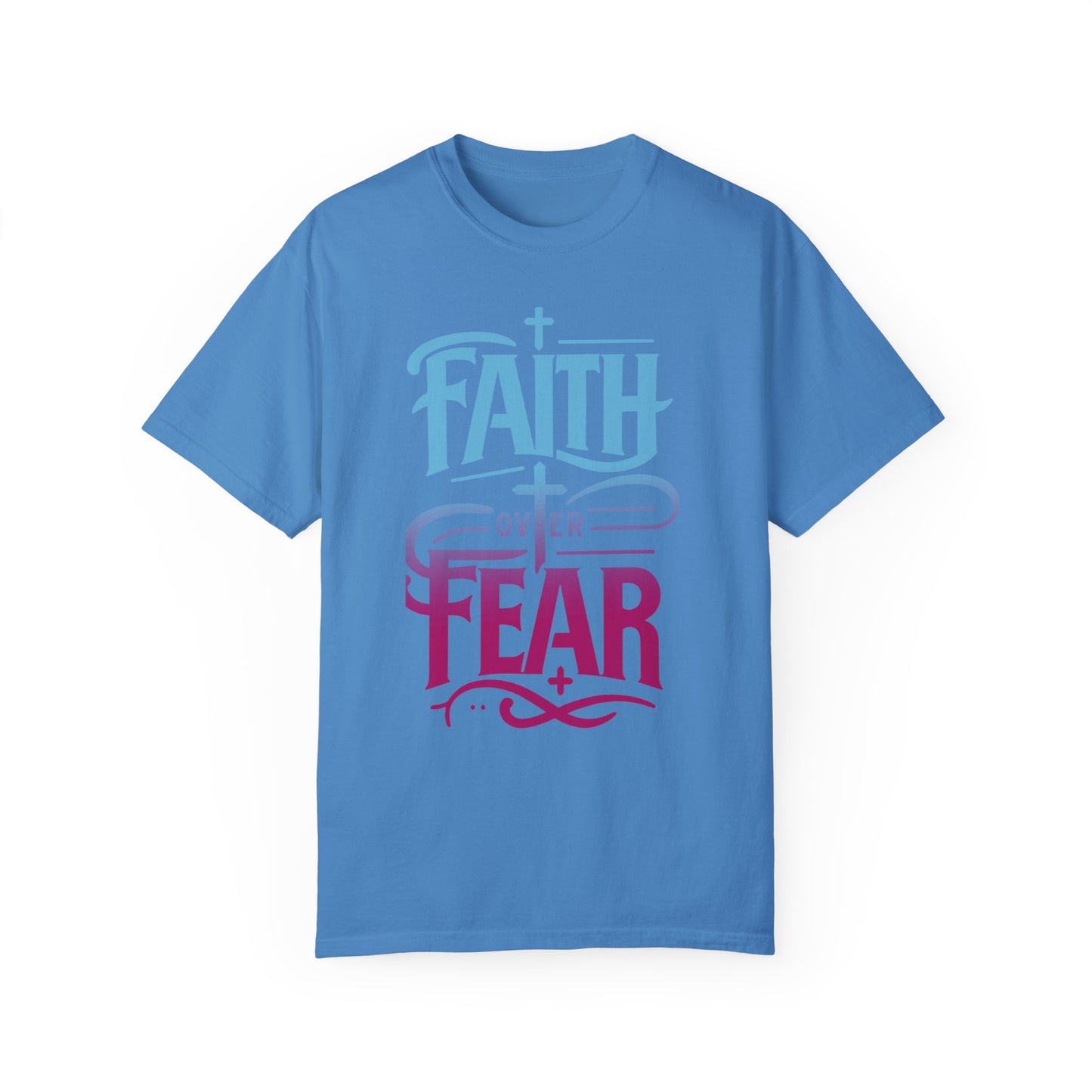 Faith over Fear T-shirt