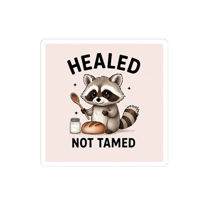 Healed Not Tamed Raccoon Stickers, Cute Animal Stickers, Laptop Decals, Planner Stickers, Gift for Animal Lovers