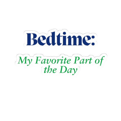 Bedtime Kiss-Cut Stickers - My Favorite Part of the Day