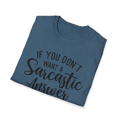 Don't Ask Me T-shirt
