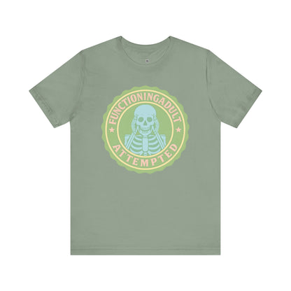 Functioning Adult Attempted, Funny Shirt, Gift for New Adults, Casual Wear, Everyday Humor