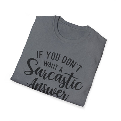 Don't Ask Me T-shirt