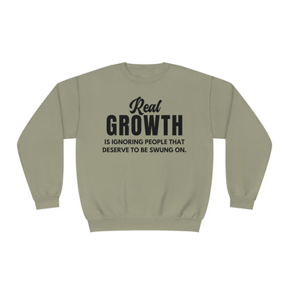 Real Growth is Ignoring People Crewneck Sweatshirt