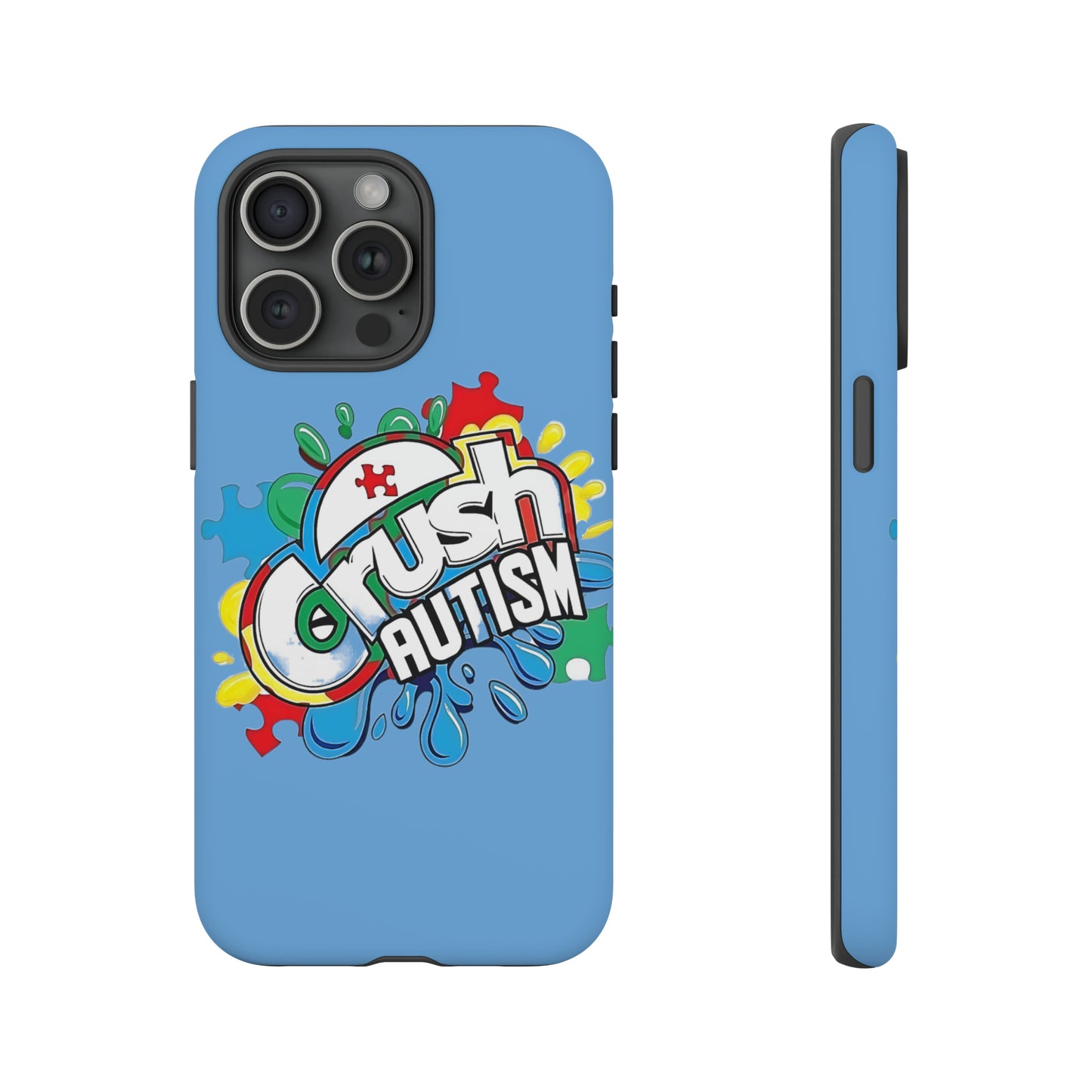 Crush Autism Tough  Phone Cases