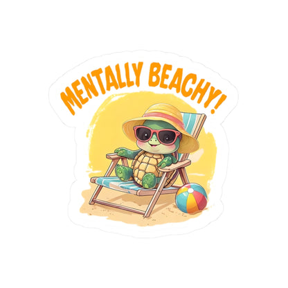 Adorable Mentally Beachy Turtle Sticker, Fun Beach Vibes, Summer Decor, Laptop Stickers, Gift for Beach Lovers, Cute Sea Turtle Art