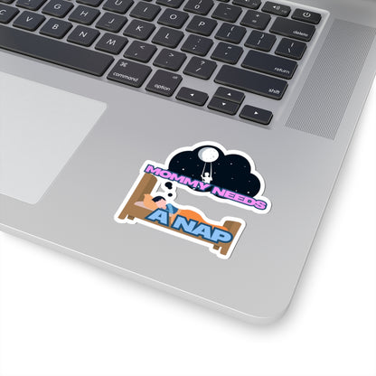 Mommy Needs A Nap Kiss-Cut Stickers - Cute Family Humor for Busy Moms