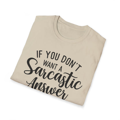 Don't Ask Me T-shirt