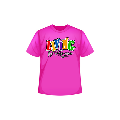 Living In His Grace T-shirt
